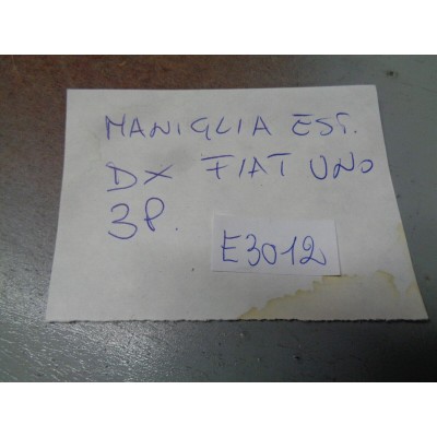 E3012 - MANIGLIA ESTERNA DESTRA DX FIAT UNO 3 PORTE-0