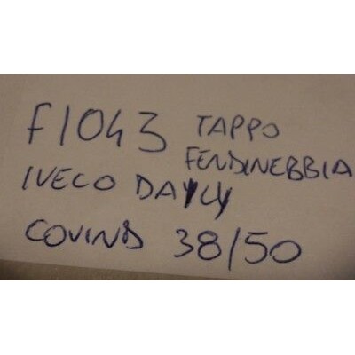 F1043 - TAPPO PARAURTI FENDINEBBIA COVIND 38/50 IVECO DAILY-0