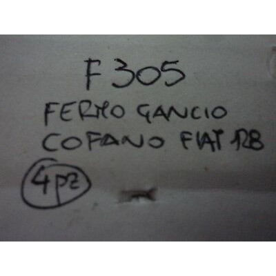 F305 - GANCIO COFANO POSTERIORE FIAT 128 -0