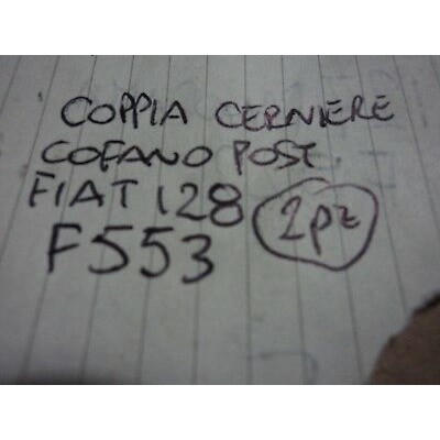 F553 - COPPIA CERNIERE COFANO FIAT 128 POSTERIORE-0