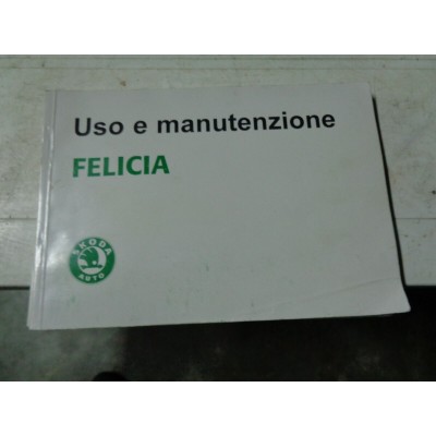 M6979 XX - LIBRETTO MANUALE USO E MANUTENZIONE SKODA FELICIA