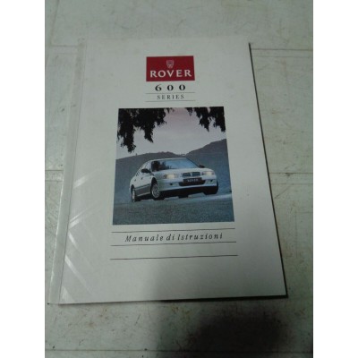 M6993 XX - LIBRETTO MANUALE USO E MANUTENZIONE DI ISTRUZIONI ROVER 600