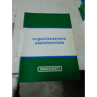 M7043 XX - LIBRETTO ORGANIZZAZIONE ASSISTENZIALE INNOCENTI